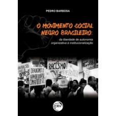 O movimento social negro brasileiro