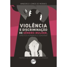 Violência e discriminação de gênero mulher, direitos humanos e cidadania