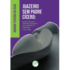 Juazeiro sem padre Cícero