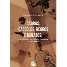 Cabras, caboclos, negros e mulatos