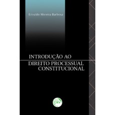 Introdução ao direito processual constitucional