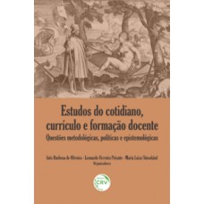 Estudos do cotidiano, currículo e formação docente