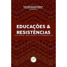 Educações & resistências