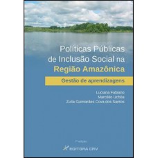 Políticas públicas de inclusão social na região amazônica