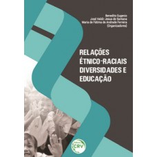 Relações étnico-raciais, diversidades e educação