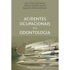 Acidentes ocupacionais na odontologia