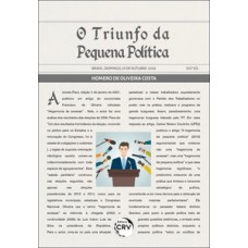 O triunfo da pequena política