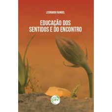 Educação dos sentidos e do encontro