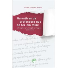 Narrativas da professora que se fez em mim