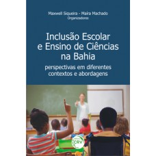 Inclusão escolar e ensino de ciências na Bahia