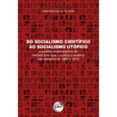 Do socialismo científico ao socialismo utópico