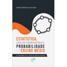 Estatística, análise combinatória e probabilidade no Ensino Médio