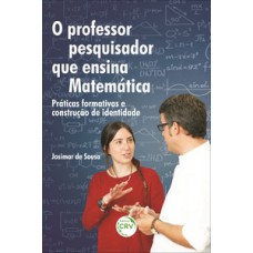 O professor pesquisador que ensina matemática