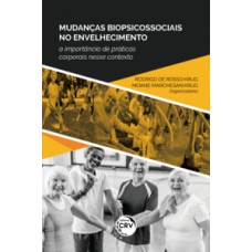 Mudanças biopsicossociais no envelhecimento