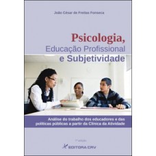 Psicologia, educação profissional e subjetividade