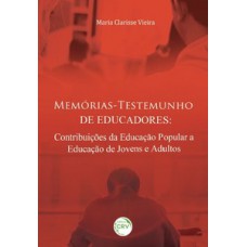 Memórias-testemunho de educadores