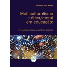 Multiculturalismo e ética/ moral em educação