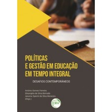 Políticas e gestão em educação em tempo integral