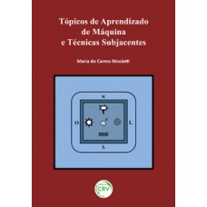 Tópicos de aprendizado de máquina e técnicas subjacentes