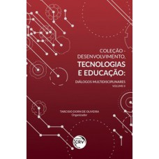 Coleção - Desenvolvimento, tecnologias e educação