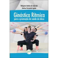 Ginástica rítmica para a promoção da saúde do idoso