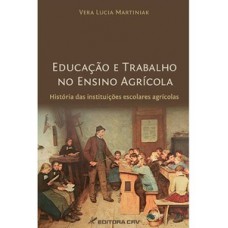 Educação e trabalho no ensino agrícola