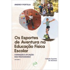 Os esportes de aventura na educação física escolar