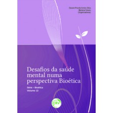 Desafios da saúde mental numa perspectiva bioética