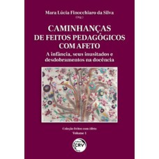 Caminhanças de feitos pedagógicos com afeto