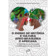 O ensino de história e cultura afro-brasileira e africana