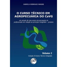 O curso técnico em agropecuária do CAVG