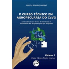 O curso técnico em agropecuária do CaVG