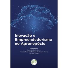 Inovação e empreendedorismo no agronegócio