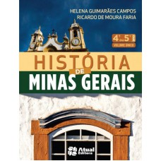 História de Minas Gerais - 4º ou 5º ano - Volume único