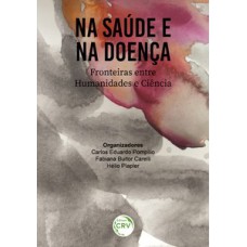 Na saúde e na doença