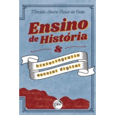 Ensino de história e historiografia escolar digital