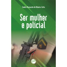 Ser mulher e policial