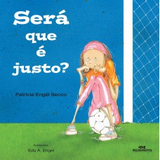 Será Que É Justo?