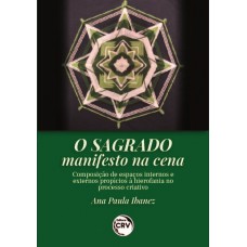 O sagrado manifesto na cena