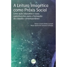 A leitura imagética como práxis social