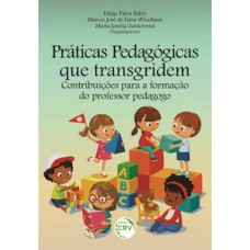 Práticas pedagógicas que transgridem