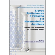 Lições preliminares à filosofia e à hermenêutica jurídicas