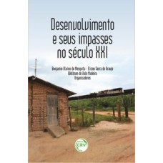 Desenvolvimento e seus impasses no século XXI