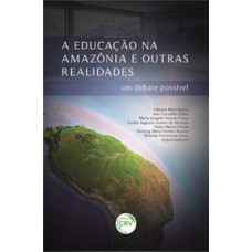 A educação na Amazônia e outras realidades