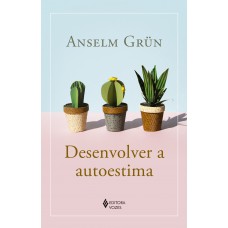 Desenvolver a autoestima