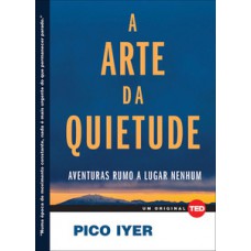 A arte da quietude