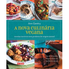 A nova culinária vegana