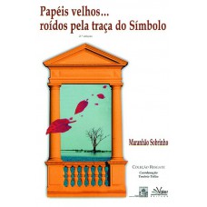 Papéis velhos... Roídos pela traça do símbolo