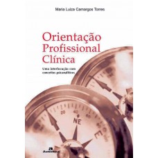 Orientação profissional clínica - Uma interlocução com conceitos psicanalíticos