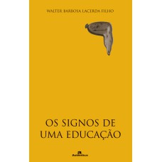 Os signos de uma educação